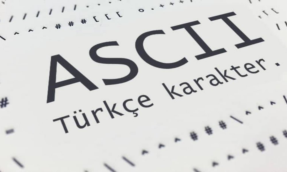 Türkçe Ascii karakter listesi tablosu